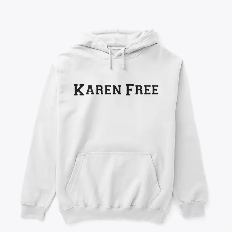 Stay Karen Free Collection